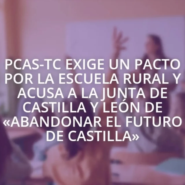 https://partidocastellano.org/2026/07/03/pcas-tc-exige-un-pacto-por-la-escuela-rural-y-acusa-a-la-junta-de-castilla-y-leon-de-abandonar-el-futuro-de-castilla/